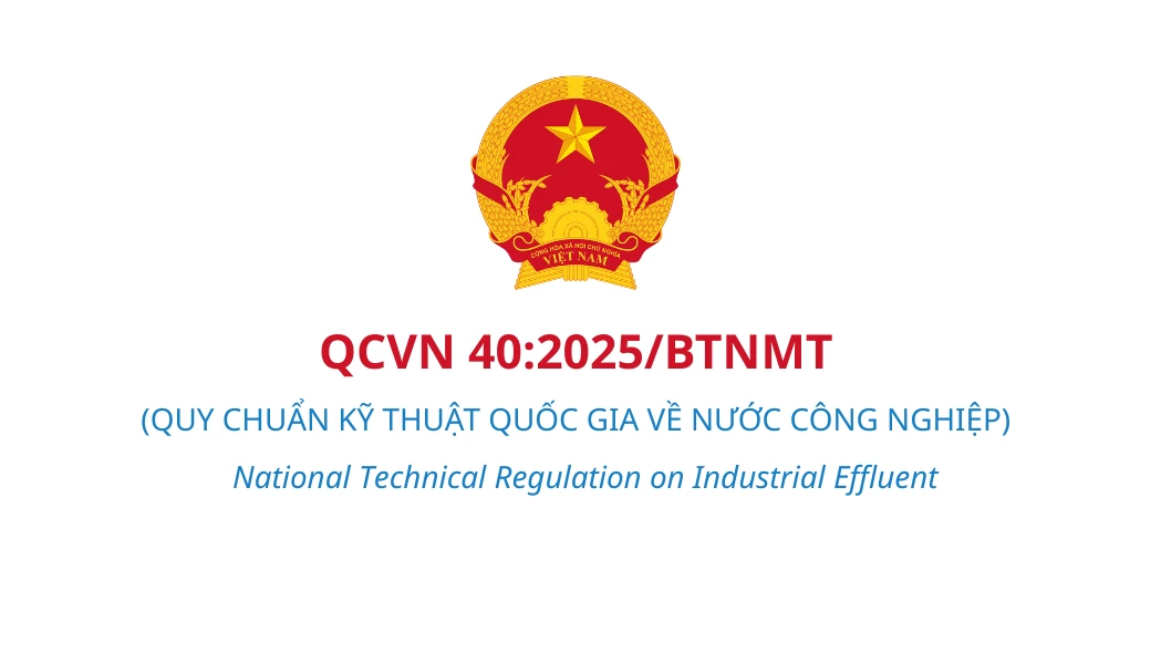 QCVN 40:2025/BTNMT – Quy chuẩn mới về nước thải công nghiệp
